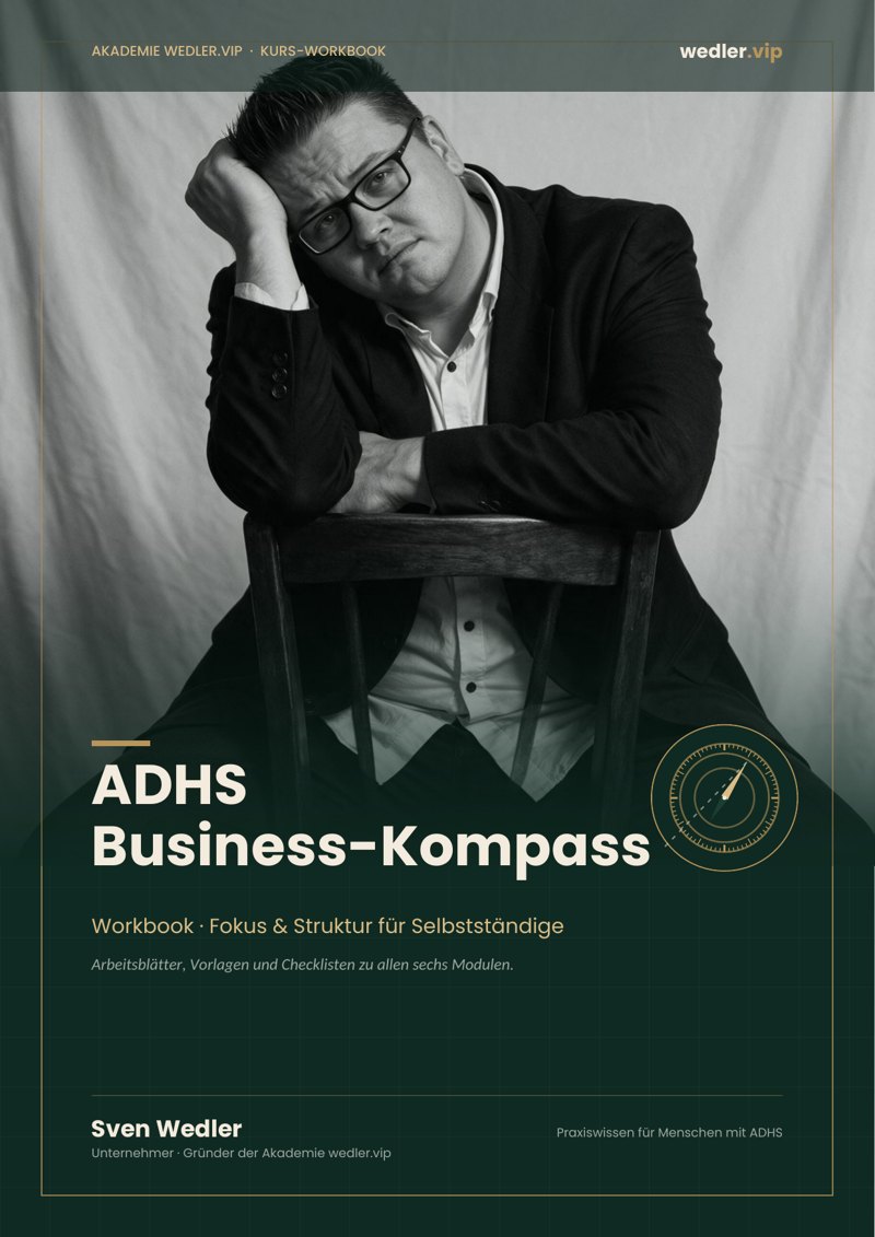 Cover: ADHS Business-Kompass – Fokus & Struktur für Selbstständige und Unternehmer